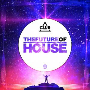 Various Artists的專輯The Future of House, Vol. 9