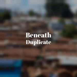 Album Beneath Duplicate from 