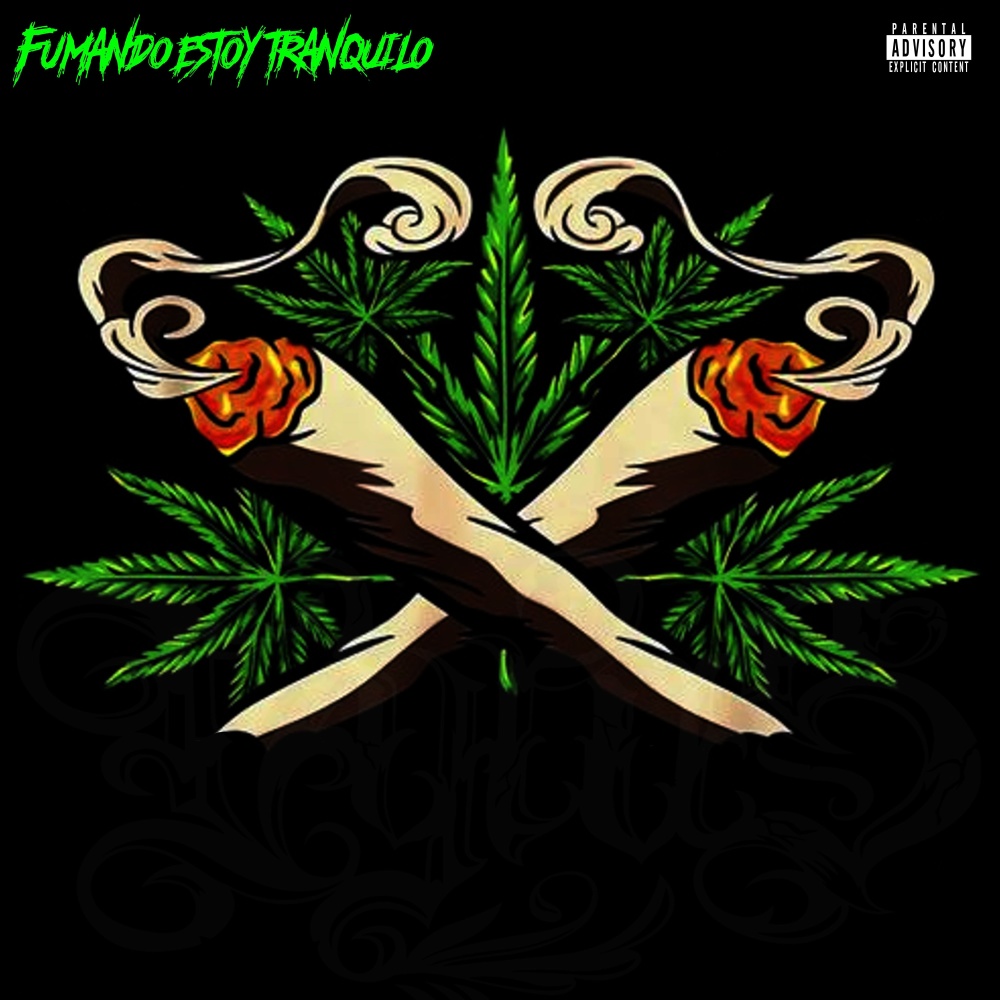 Fumando Estoy Tranquilo (Explicit)