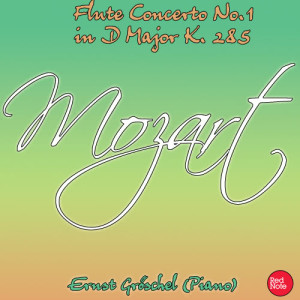Ernst Groschel的專輯Mozart: Flute Concerto No.1 in D Major K. 285