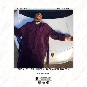 Listen to So Clean (Explicit) song with lyrics from A$AP Ant