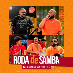 อัลบัม Roda De Samba Fala Comigo Convida Tiee (Ao Vivo / Vol.2) ศิลปิน Tiee