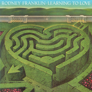 Rodney Franklin的專輯Learning To Love