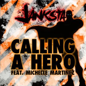 ดาวน์โหลดและฟังเพลง Calling a Hero (Radio Edit) พร้อมเนื้อเพลงจาก Janksta