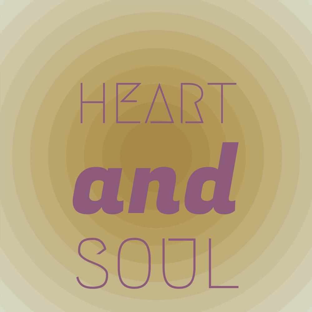 Heart and Soul