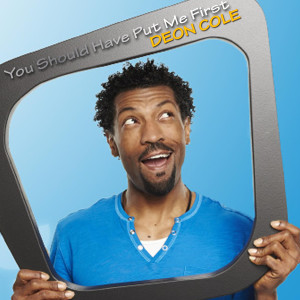 Deon Cole的專輯You Should Have Put Me First (Laff House Live)
