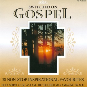Holly Day Singers的專輯Switched On Gospel - 30 Non-Stop Inspirational Favourites