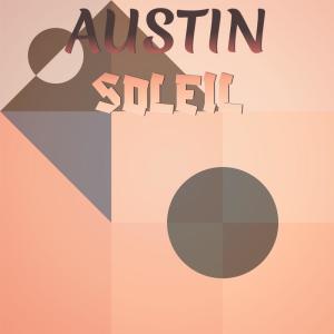 收聽Abran Gley的Austin Soleil歌詞歌曲
