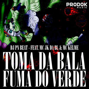 Dengarkan lagu Toma da Bala Fuma do Verde (Explicit) nyanyian Dj Pn Beat dengan lirik