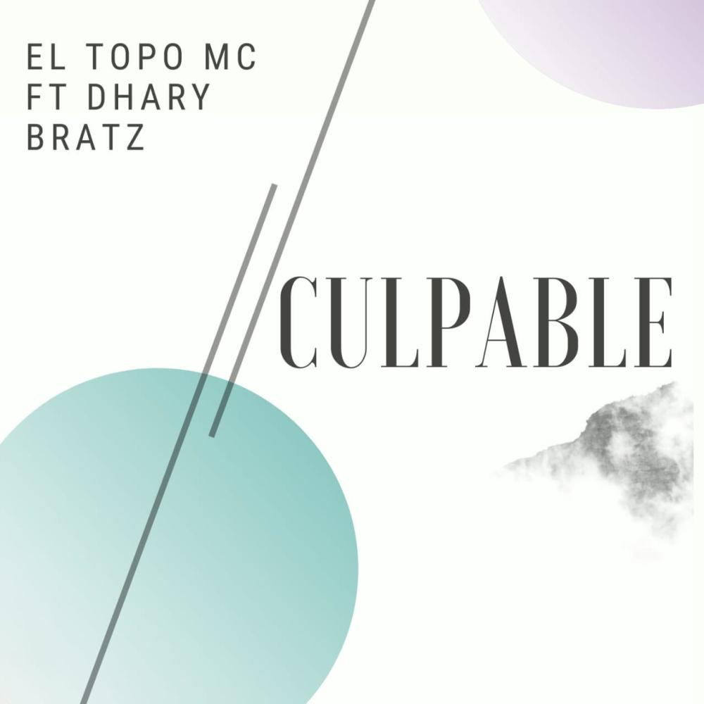 Culpable (feat. Dhary Bratz) (Explicit)