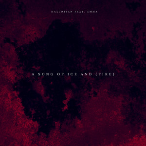 Listen to A Song of Ice and (Fire) song with lyrics from Hallotian