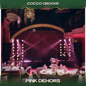 อัลบัม Pink Dehors ศิลปิน Cocco Groove
