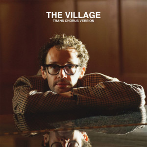Album the village (trans chorus version) from Wrabel