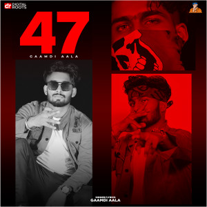 Gaamdi Aala的专辑47 (Explicit)