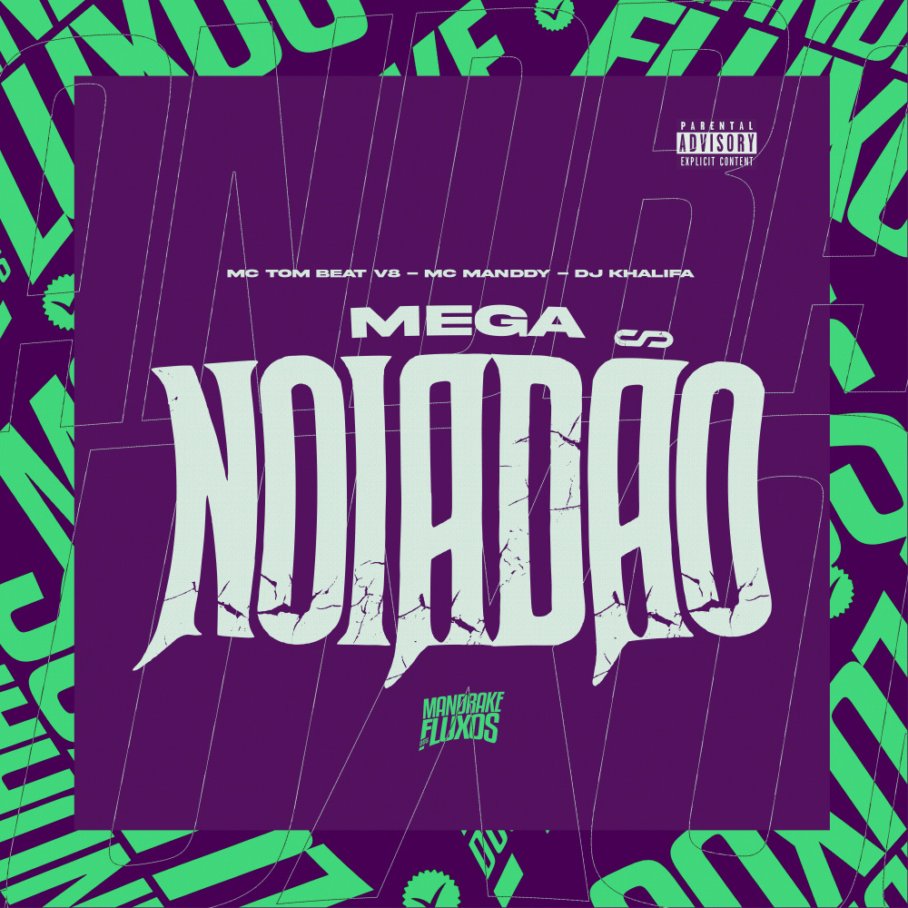 Mega Noiadão (Explicit)