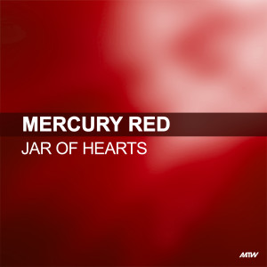 收聽Mercury Red的Jar Of Hearts (Extended Mix)歌詞歌曲