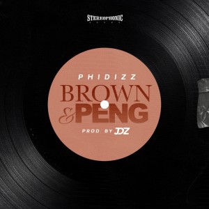 Listen to Brown & Peng song with lyrics from Phidizz