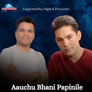 Listen to Aauchu Bhani Papinile song with lyrics from Ram Krishna Dhakal