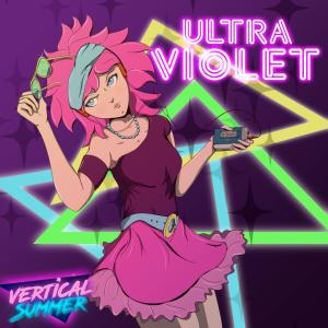 ดาวน์โหลดและฟังเพลง Ultra Violet (feat. Roxi Sound) พร้อมเนื้อเพลงจาก Vertical Summer