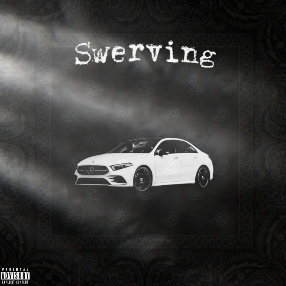 Swerving (Explicit)