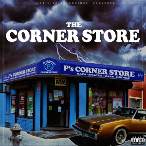 อัลบัม The Corner Store (Explicit) ศิลปิน Corner Boy P