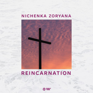 Album Reincarnation from Nichenka Zoryana