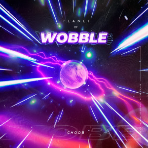 Listen to Planet of Wobble song with lyrics from Choob