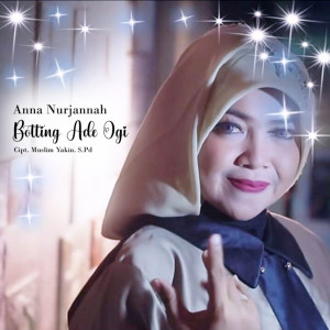 Dengarkan lagu Botting Ade Ogi nyanyian Anna Nurjannah dengan lirik