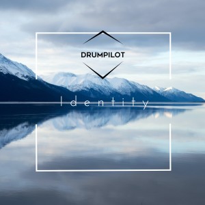 收聽Drumpilot的Identity歌詞歌曲