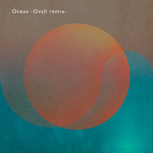 收聽ShowMinorSavage的Ocean -Ovall remix-歌詞歌曲