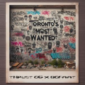 Taiyamo Denku, Bofaatbeatz的專輯Torontos most wanted (Explicit)