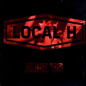 ดาวน์โหลดและฟังเพลง Everyone Alive (live) (Live) พร้อมเนื้อเพลงจาก Local H