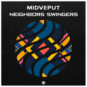Album Neighbors Swingers from Midveput