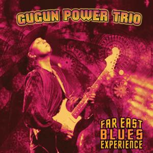 Gugun Power Trio的专辑Far East Blues Experience