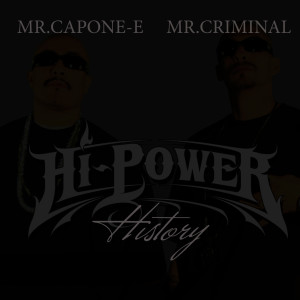 Mr. Capone-E的專輯Hi-Power History