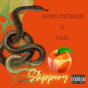 Javier The Snake的專輯Slippery (feat. P.O.P.) [Explicit]