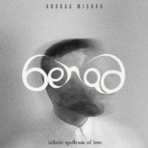 Anurag Mishra的專輯Behad