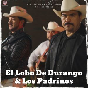 Album El Lobo & Los Padrinos (En Vivo) from El Lobo De Durango