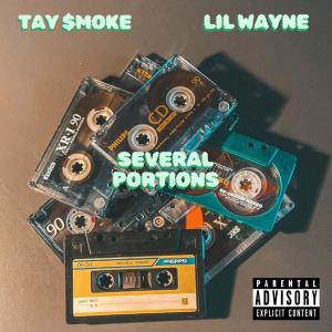 Tay $moke的專輯Several Portions (feat. Lil Wayne) [Explicit]