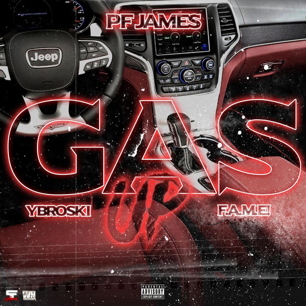 Gas Up (feat. YBroski & F.A.M.E!) (Explicit)
