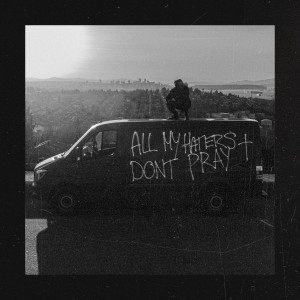 Album All My Haters Don't Pray from 