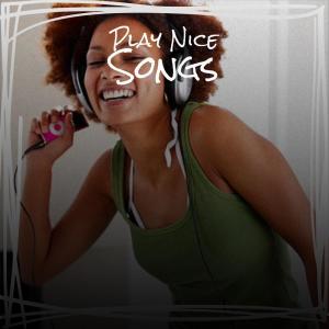 Album Play Nice Songs from Various