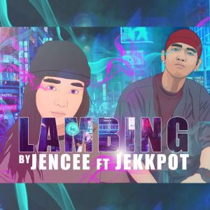 Listen to Lambing (Explicit) song with lyrics from Jencee