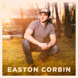 Easton Corbin的专辑Didn't Miss a Beat