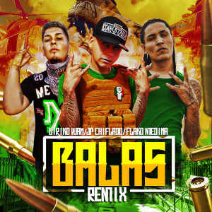 Listen to Balas (Remix) (Explicit) (Remix|Explicit) song with lyrics from Jp Chiflado