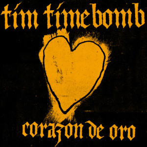 ดาวน์โหลดและฟังเพลง Corazon De Oro พร้อมเนื้อเพลงจาก Tim Timebomb