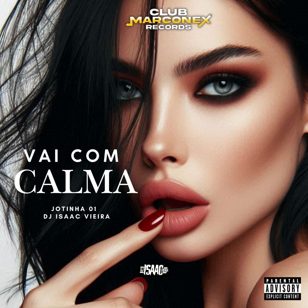 VAI COM CALMA (Explicit)