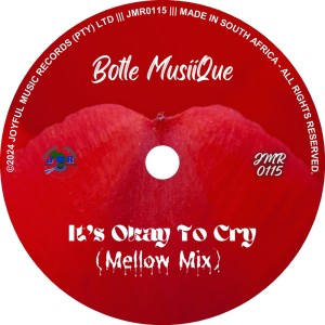 收聽Botle MusiiQue的It's Okay to Cry (Mellow Mix)歌詞歌曲