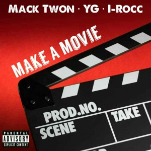 Dengarkan lagu Make A Movie (Explicit) nyanyian Mack Twon dengan lirik