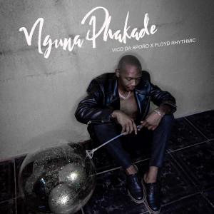 Vico Da Sporo的專輯Nguna Phakade